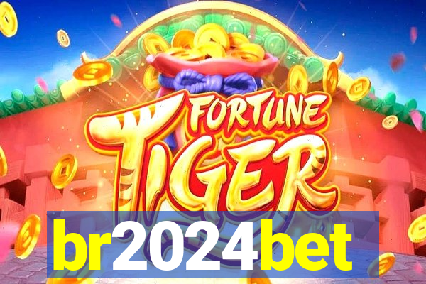 br2024bet