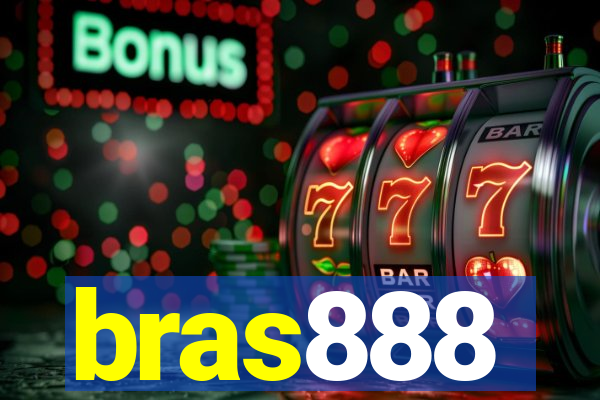 bras888