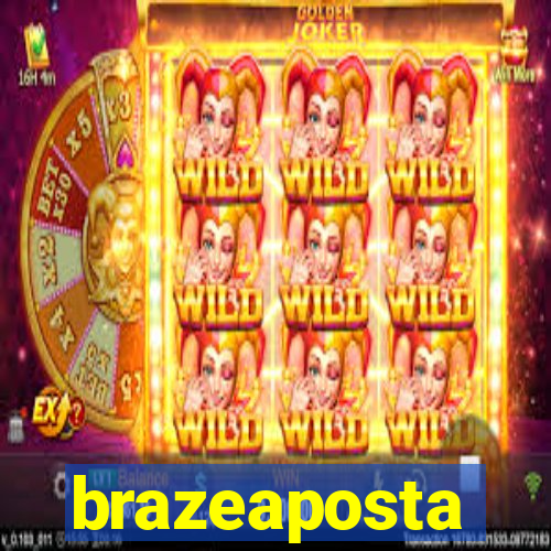 brazeaposta