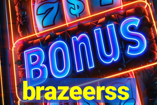 brazeerss