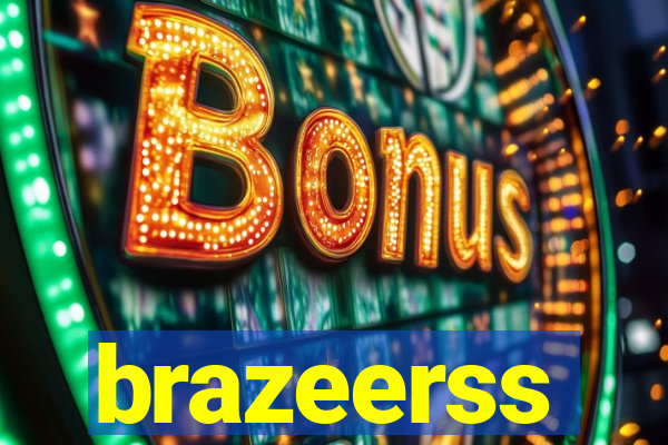 brazeerss