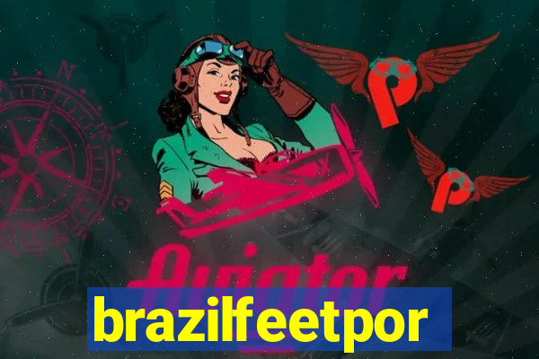 brazilfeetpor