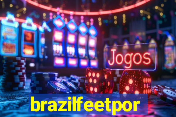brazilfeetpor