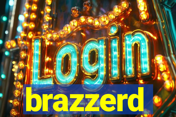 brazzerd
