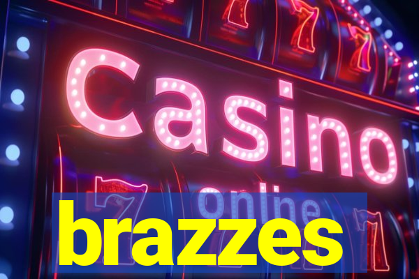 brazzes