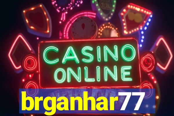 brganhar77