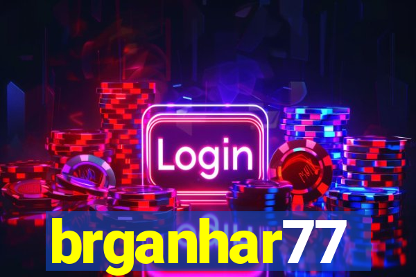 brganhar77