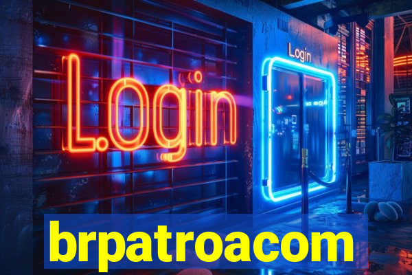 brpatroacom
