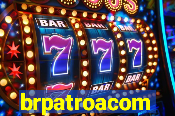 brpatroacom