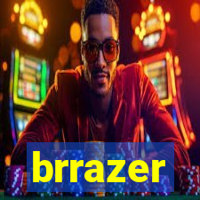 brrazer
