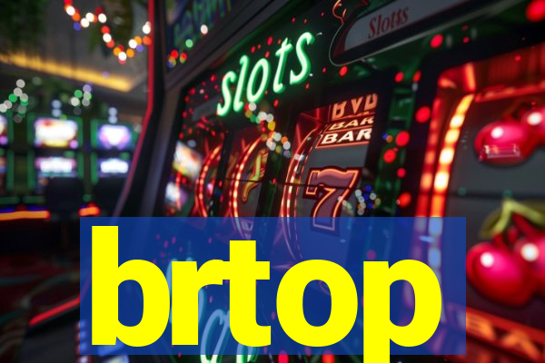 brtop