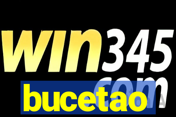 bucetao