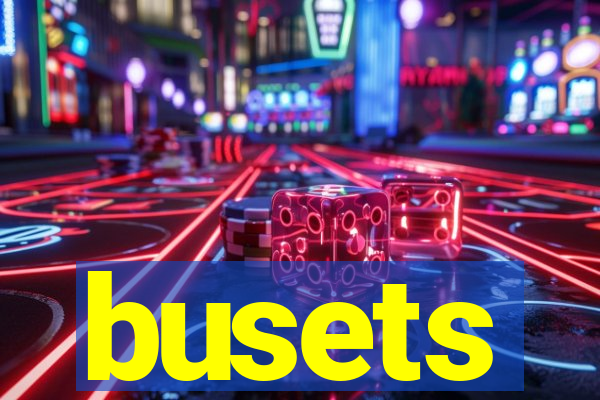 busets