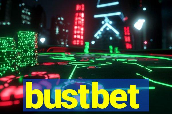bustbet