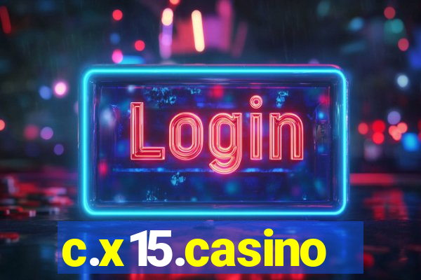 c.x15.casino