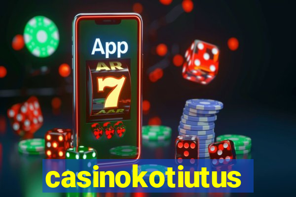 casinokotiutus