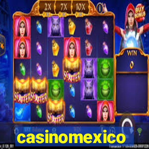 casinomexico