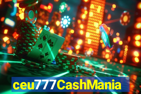 ceu777CashMania