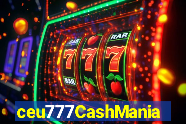 ceu777CashMania