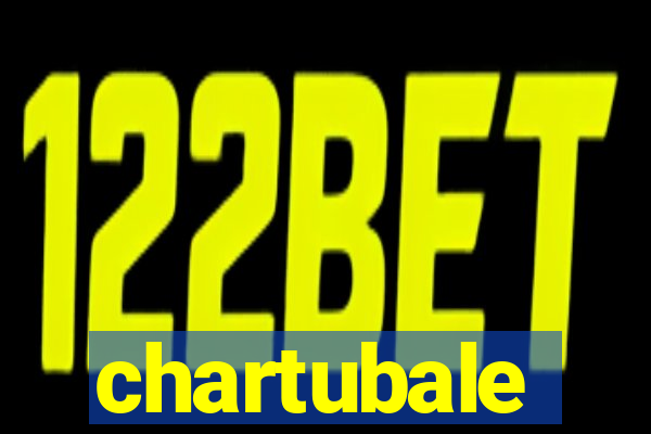 chartubale