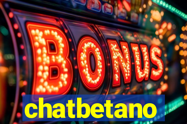 chatbetano