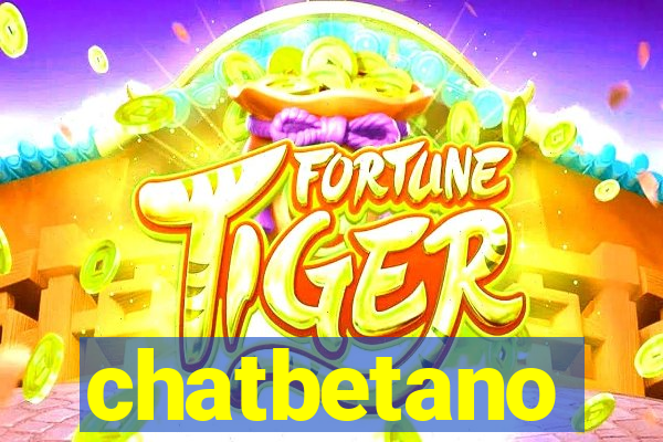 chatbetano