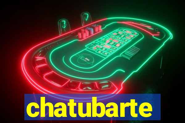 chatubarte