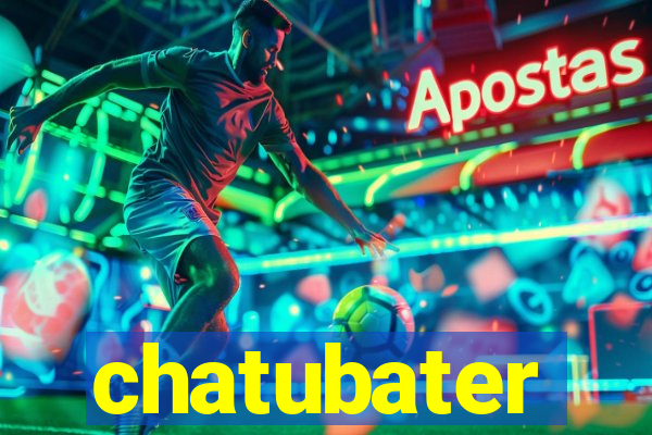 chatubater
