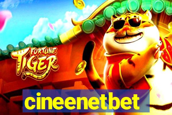 cineenetbet
