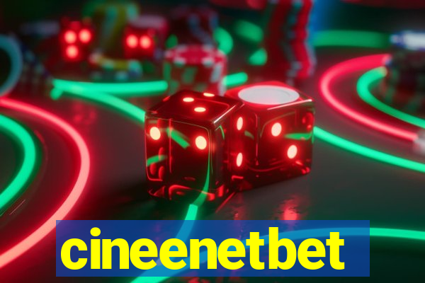 cineenetbet