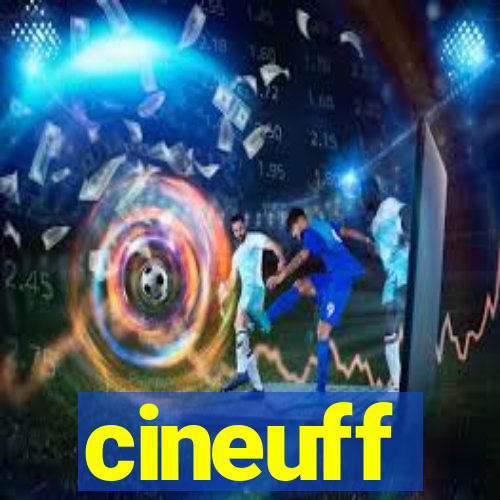 cineuff