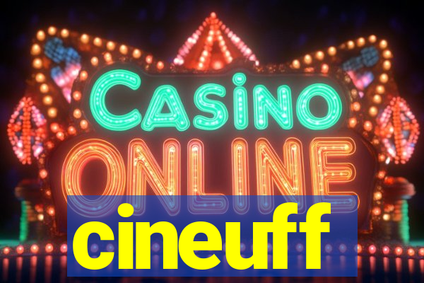 cineuff