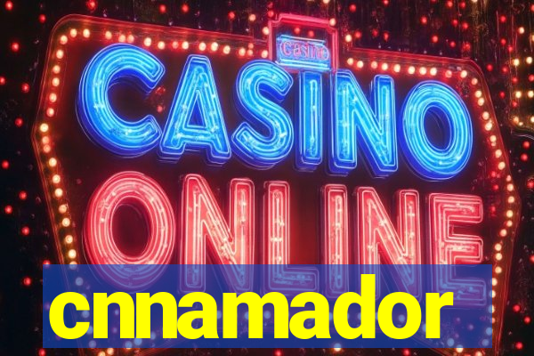 cnnamador