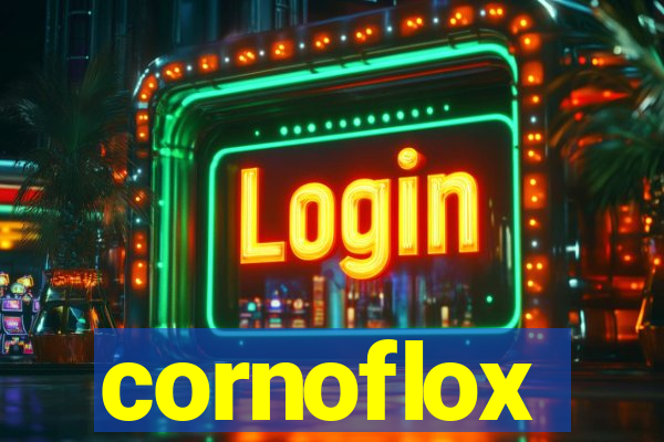 cornoflox