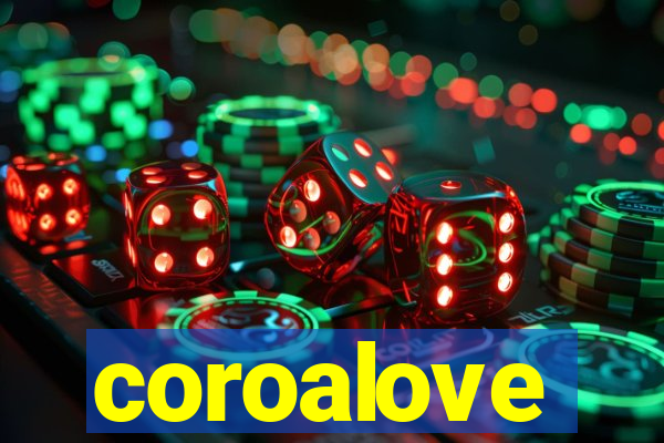 coroalove