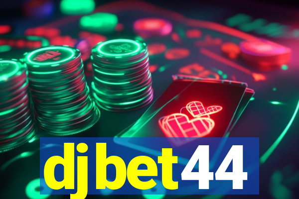 djbet44