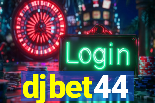 djbet44
