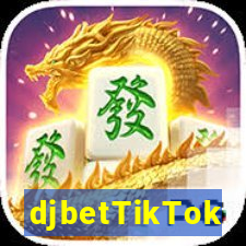 djbetTikTok