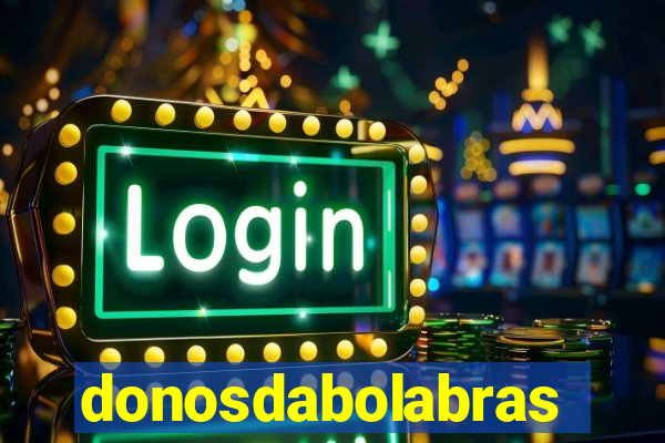 donosdabolabrasil.net