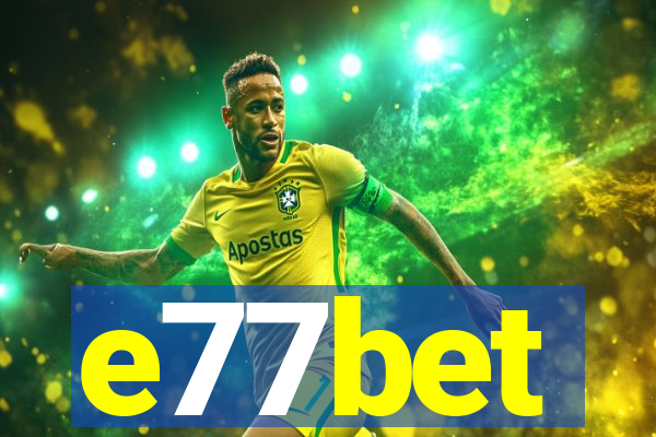 e77bet
