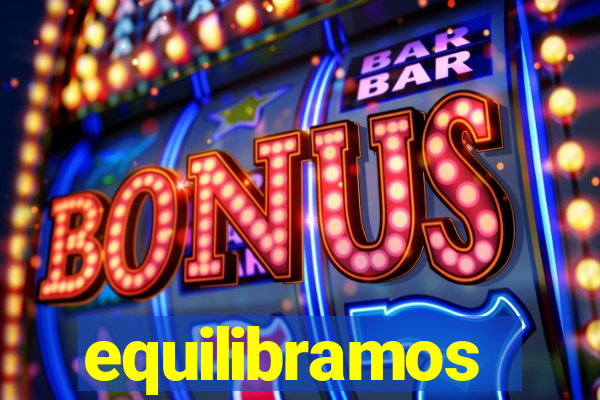 equilibramos
