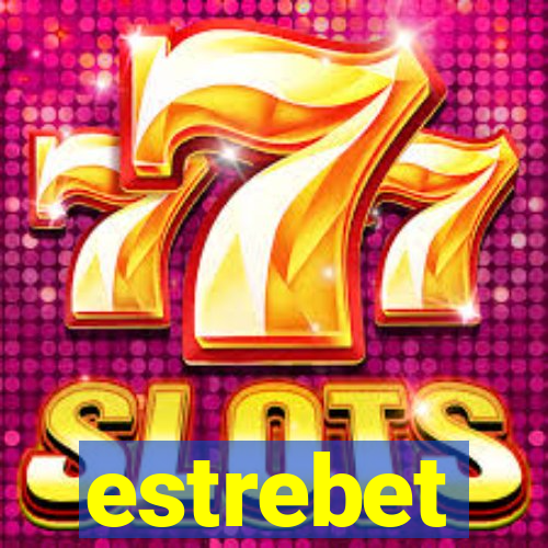 estrebet