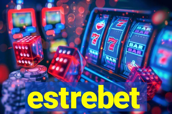 estrebet