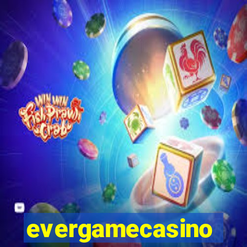 evergamecasino