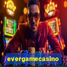 evergamecasino