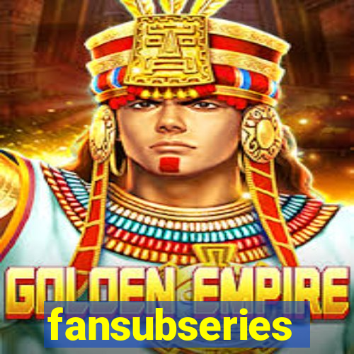 fansubseries