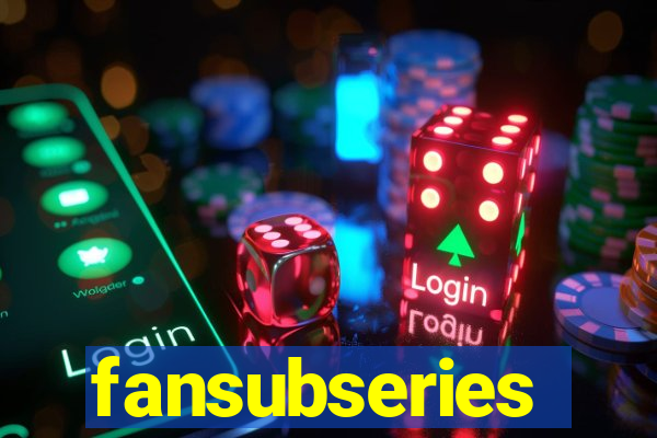 fansubseries