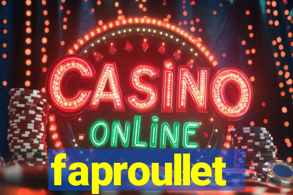 faproullet