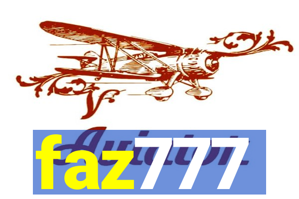faz777