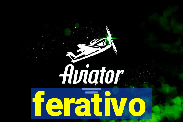 ferativo